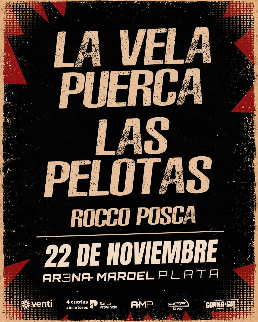 Afiche de La Vela Puerca + Las Pelotas